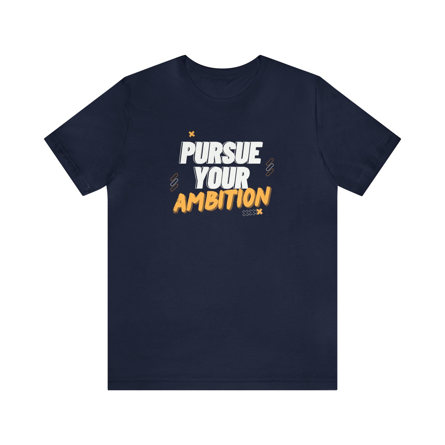 Ambition Unisex Jersey Short Sleeve Tee