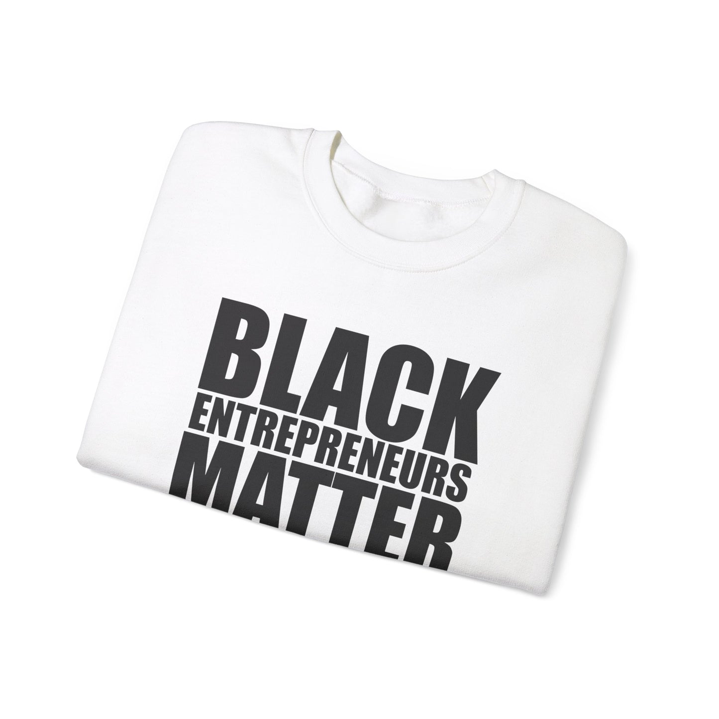 Black Entrepreneurs Matter Unisex Heavy Blend™ Crewneck Sweatshirt