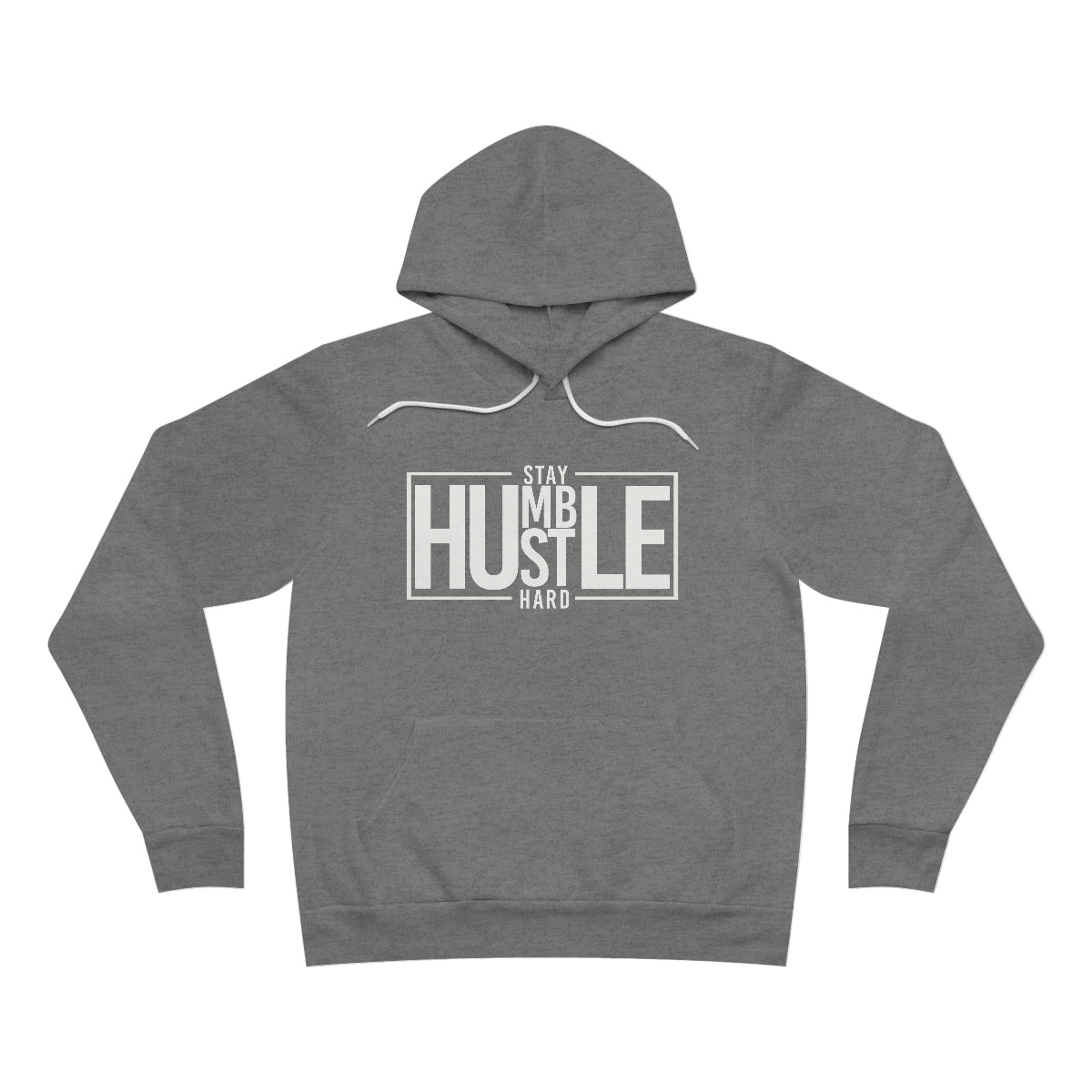 Stay Humble Hustle Hard Unisex Hoodie
