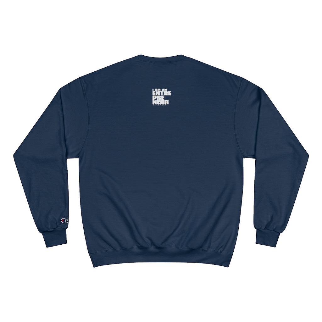 Entrepreneurs Are Dope Champion Sweatshirt