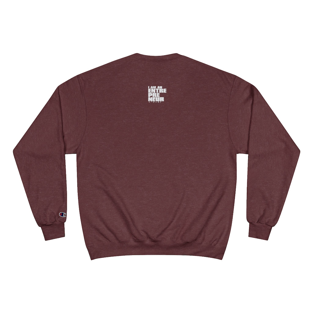 Entrepreneurs Are Dope Champion Sweatshirt
