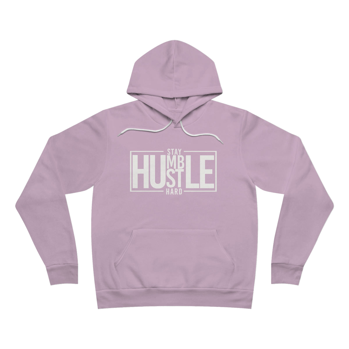 Stay Humble Hustle Hard Unisex Hoodie