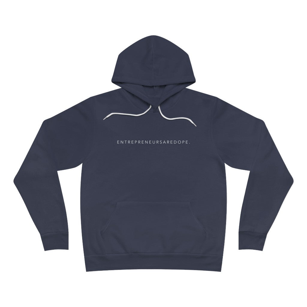 Entrepreneurs Are Dope Hoodie
