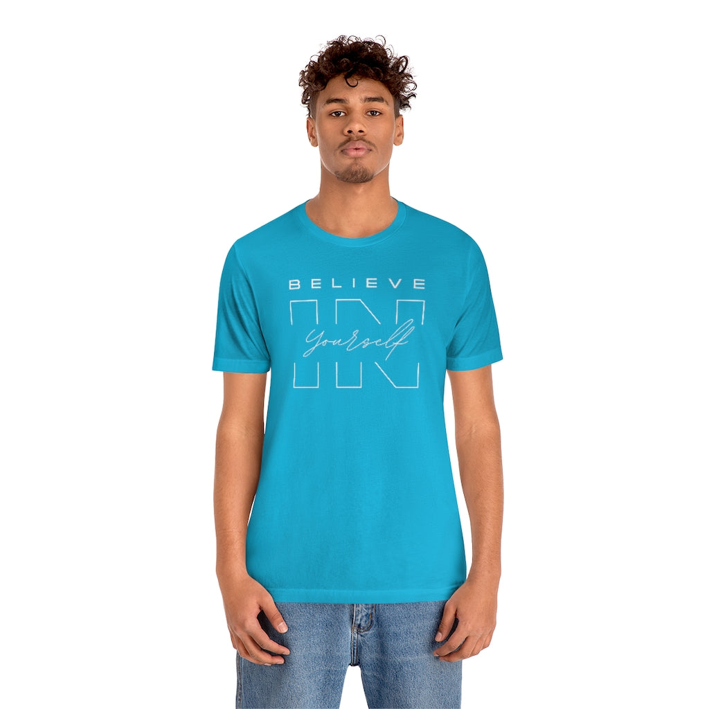 Believe In Yourself Unisex Jersey Short Sleeve Tee
