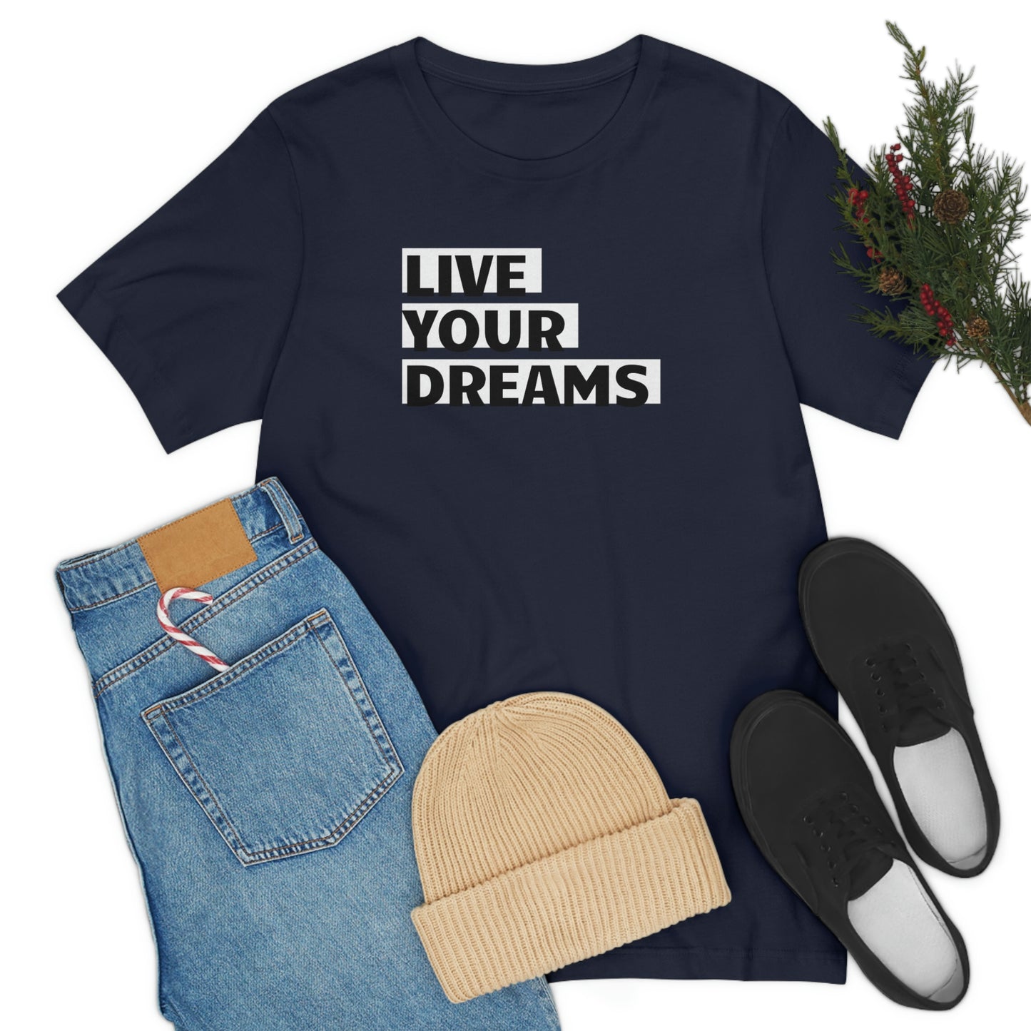 Live Your Dreams Unisex Jersey Short Sleeve Tee