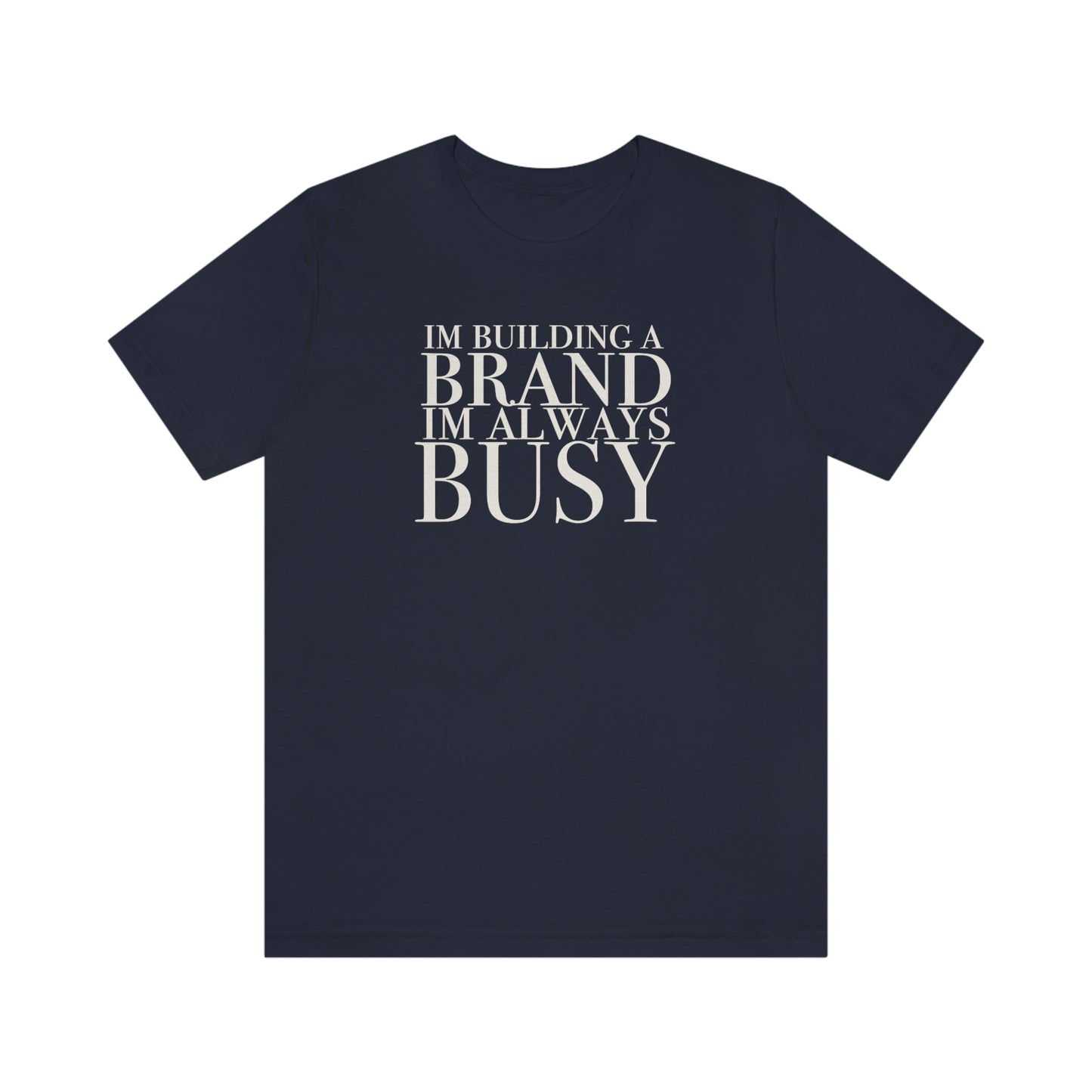 Building A Brand Unisex Jersey Short Sleeve Tee