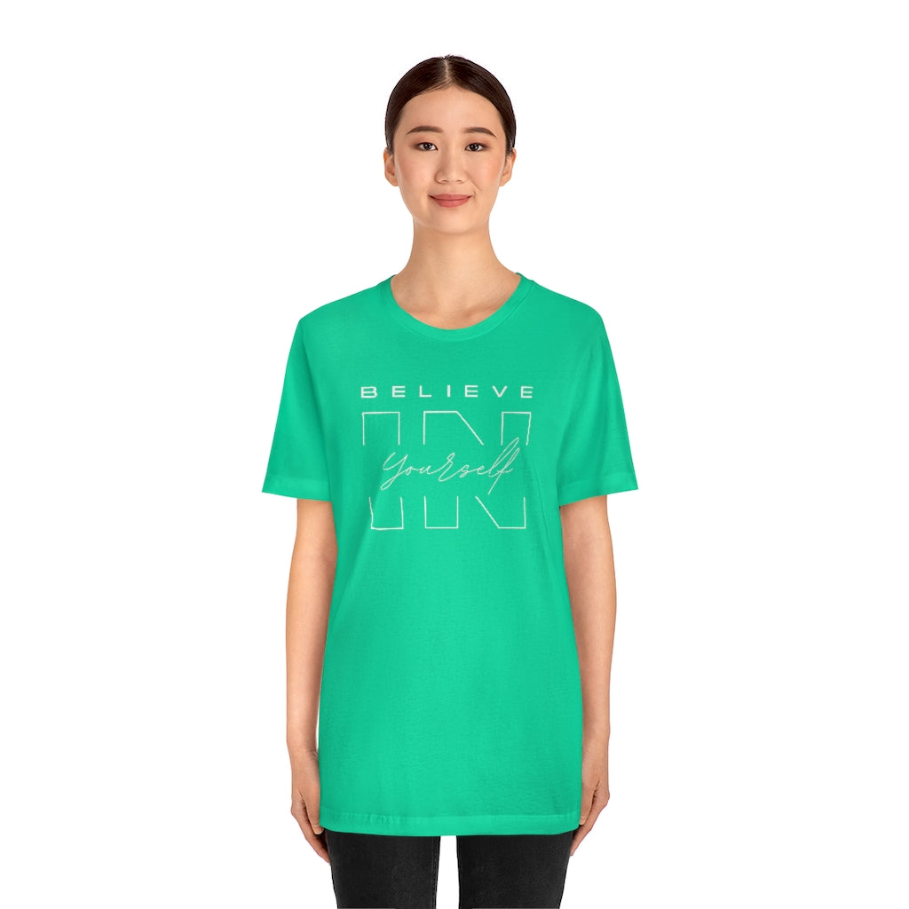 Believe In Yourself Unisex Jersey Short Sleeve Tee