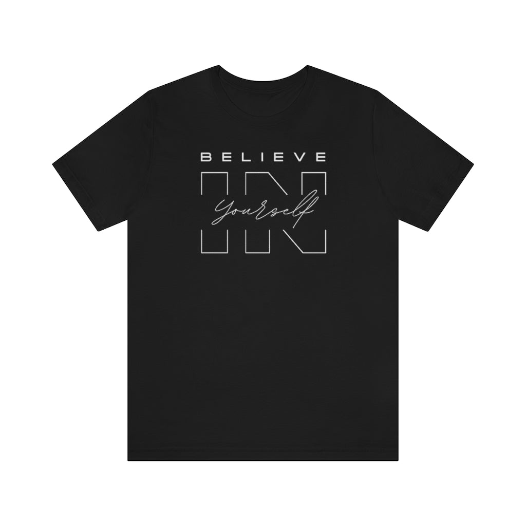 Believe In Yourself Unisex Jersey Short Sleeve Tee