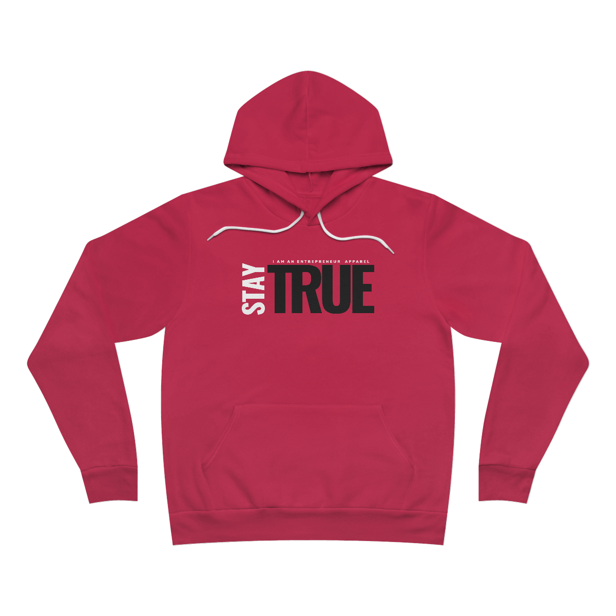 Stay True Unisex Sponge Fleece Pullover Hoodie