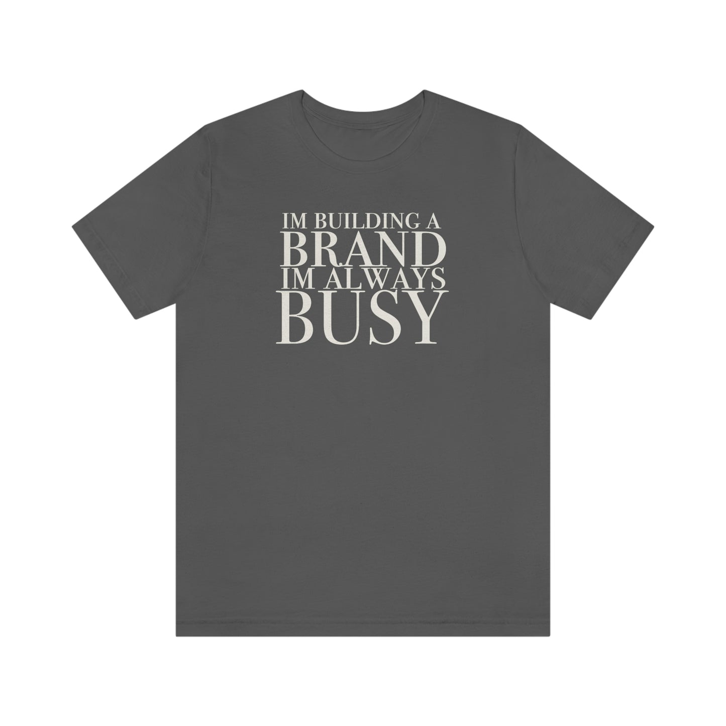 Building A Brand Unisex Jersey Short Sleeve Tee