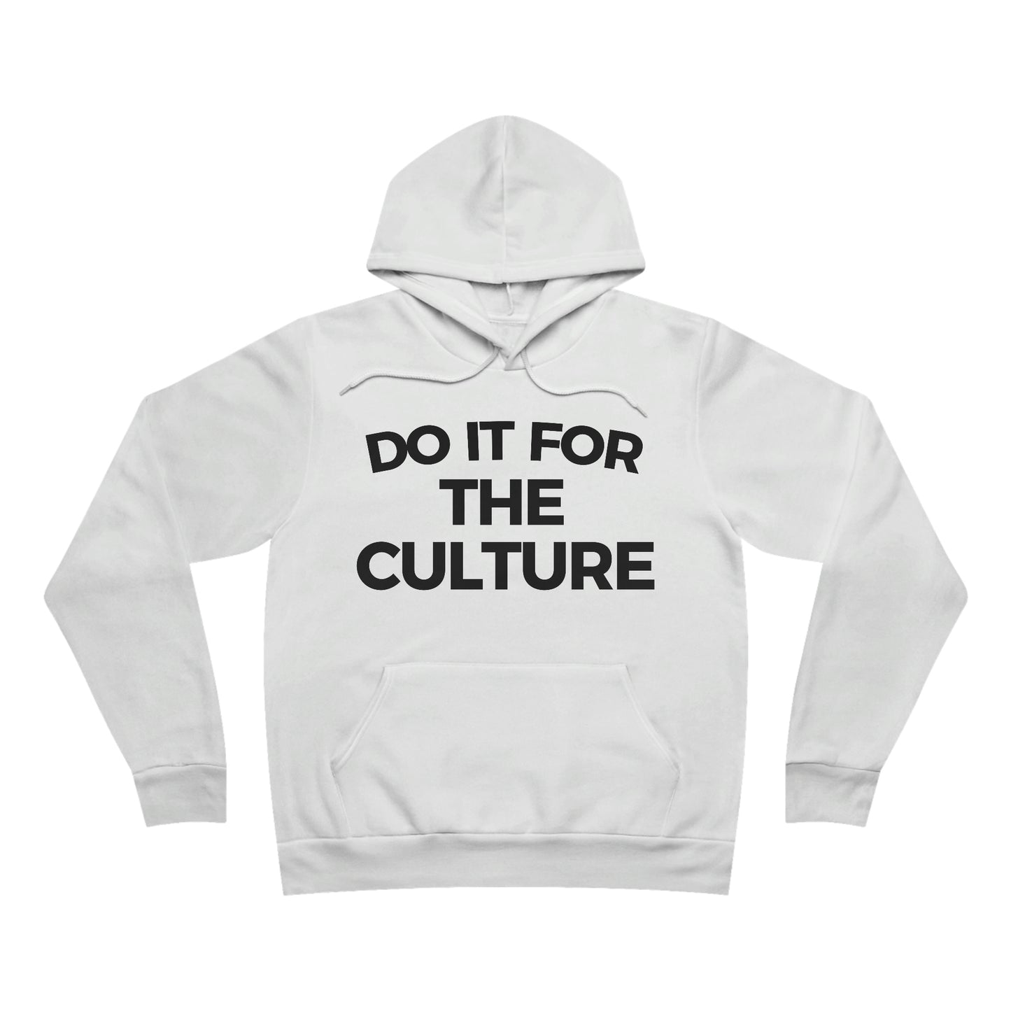 Do It For The Culture Sponge Fleece Pullover Hoodie