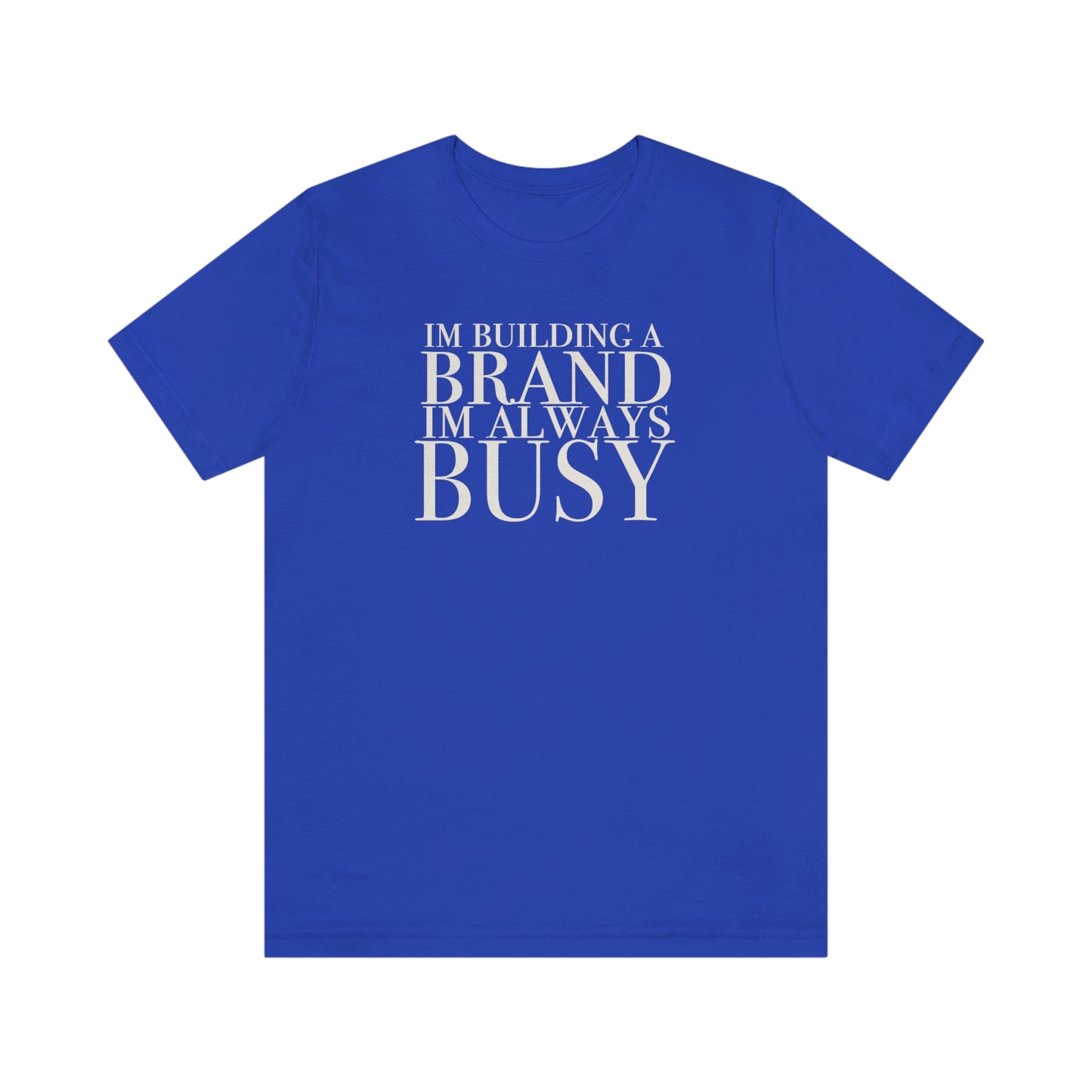 Building A Brand Unisex Jersey Short Sleeve Tee