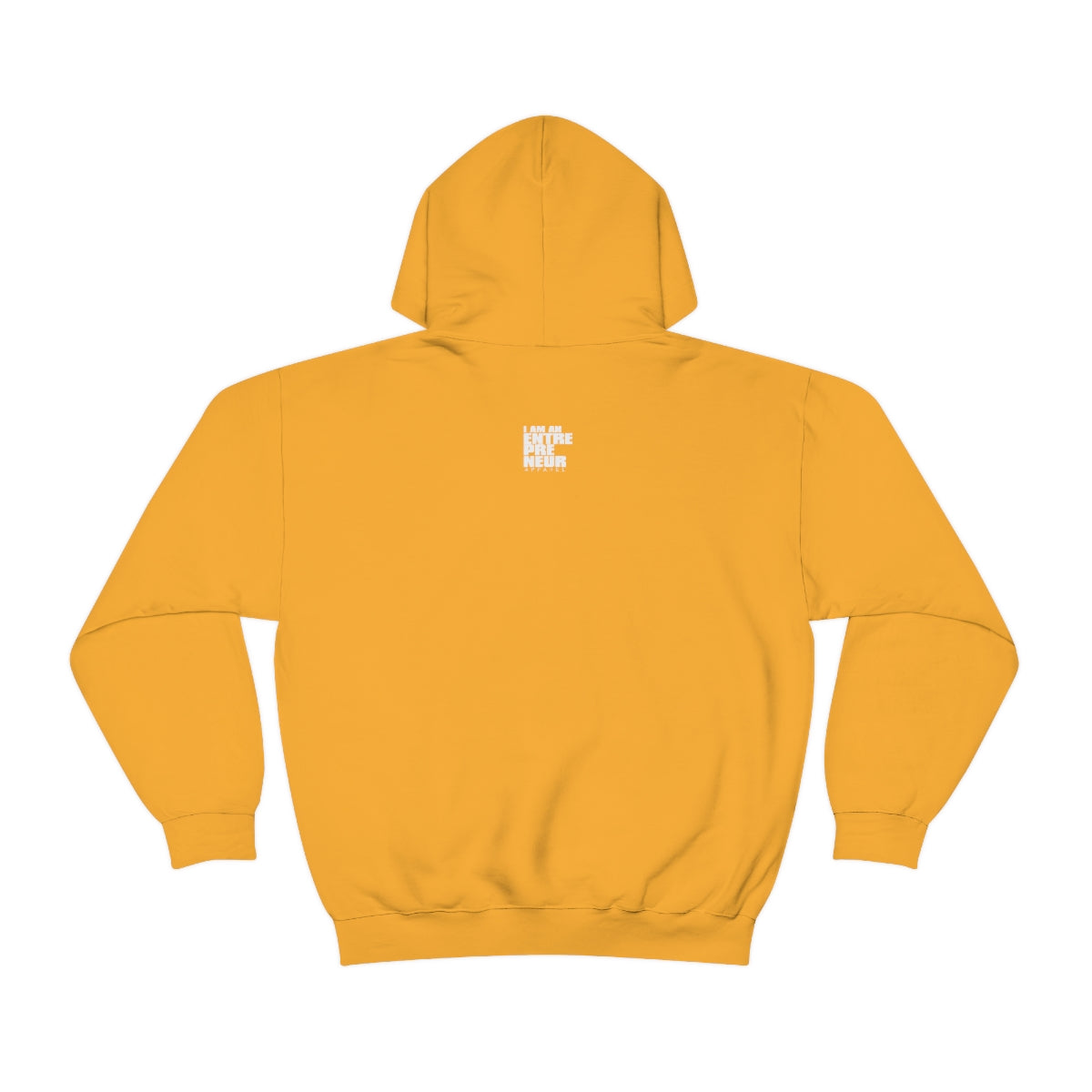 Be An Entrepreneur Unisex Heavy Blend™ Hooded Sweatshirt