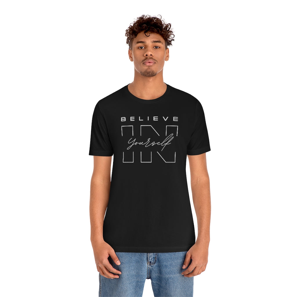 Believe In Yourself Unisex Jersey Short Sleeve Tee