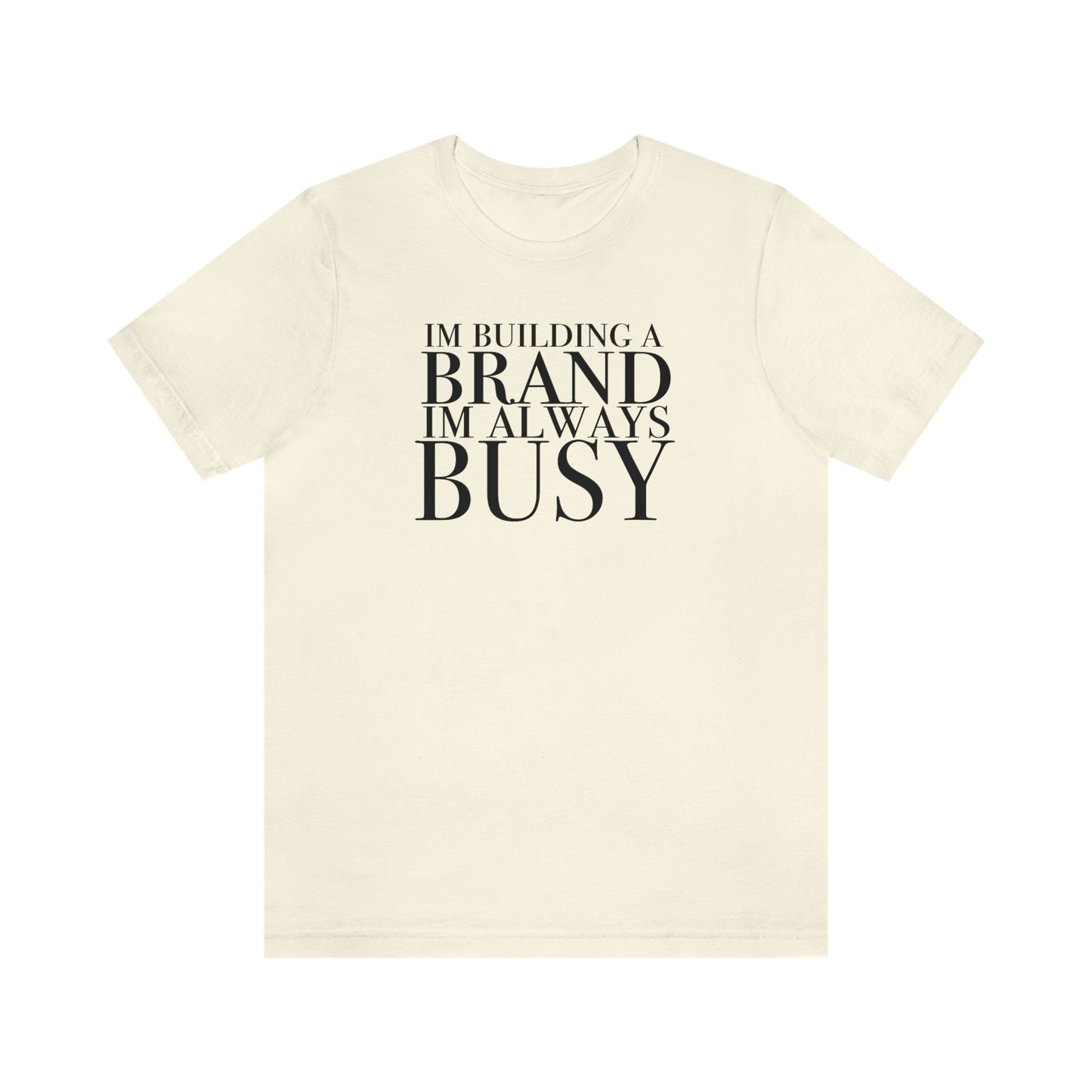 Building A Brand Unisex Jersey Short Sleeve Tee