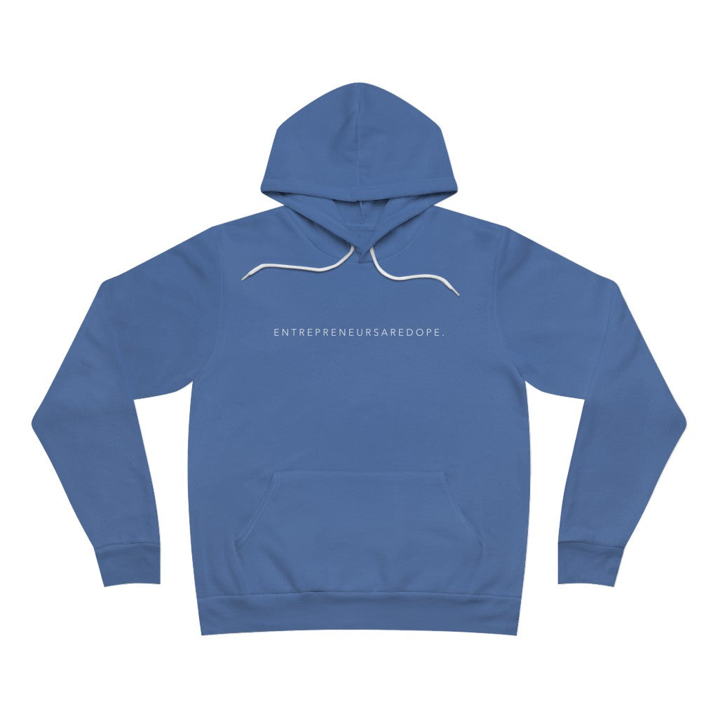 Entrepreneurs Are Dope Hoodie