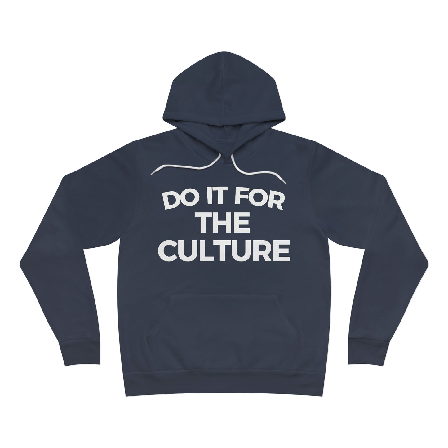 Do It For The Culture Sponge Fleece Pullover Hoodie
