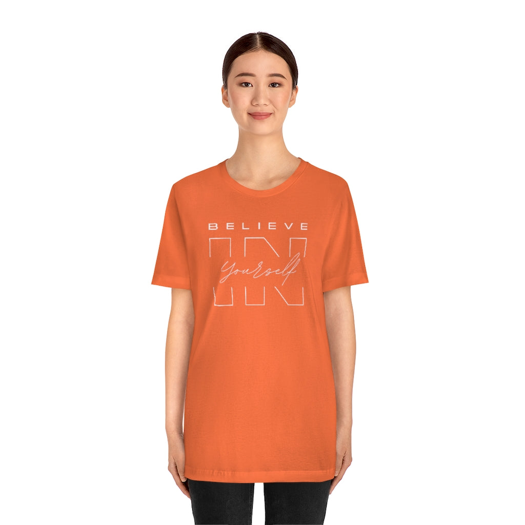 Believe In Yourself Unisex Jersey Short Sleeve Tee