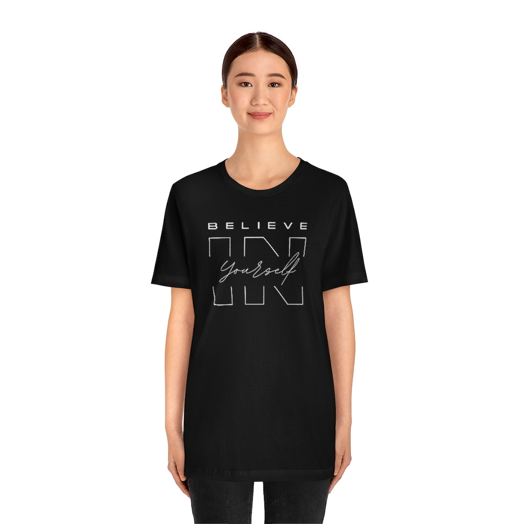 Believe In Yourself Unisex Jersey Short Sleeve Tee