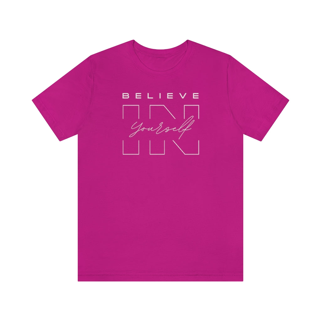 Believe In Yourself Unisex Jersey Short Sleeve Tee