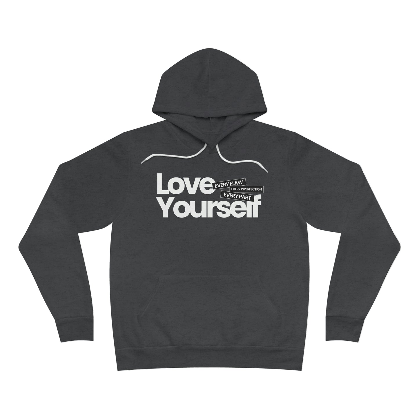 Love Yourself Unisex Sponge Fleece Pullover Hoodie