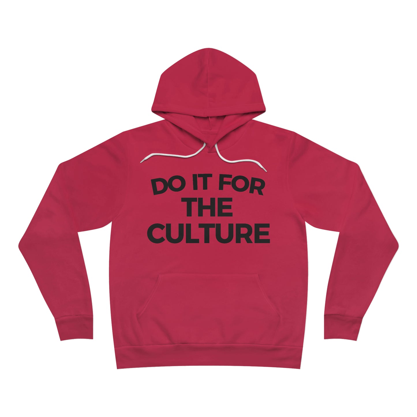 Do It For The Culture Sponge Fleece Pullover Hoodie
