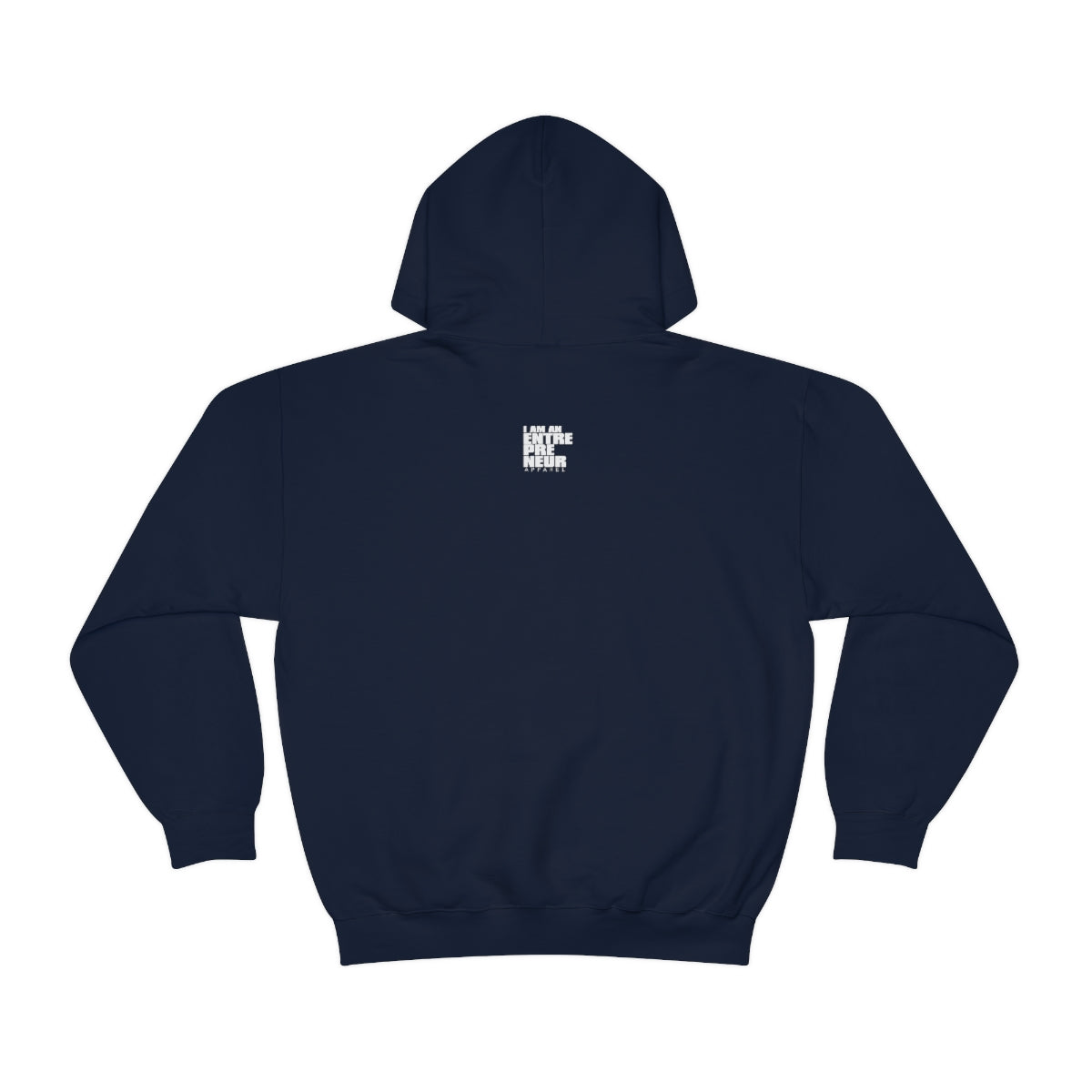 Be An Entrepreneur Unisex Heavy Blend™ Hooded Sweatshirt