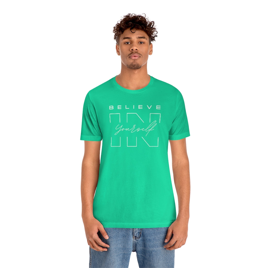 Believe In Yourself Unisex Jersey Short Sleeve Tee