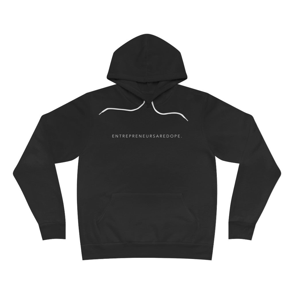 Entrepreneurs Are Dope Hoodie