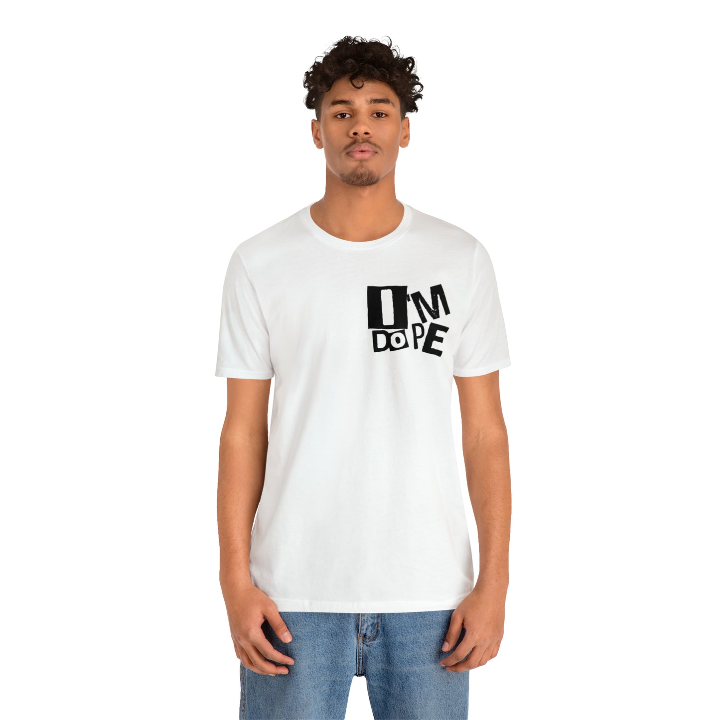 I'm Dope Unisex Jersey Short Sleeve Tee