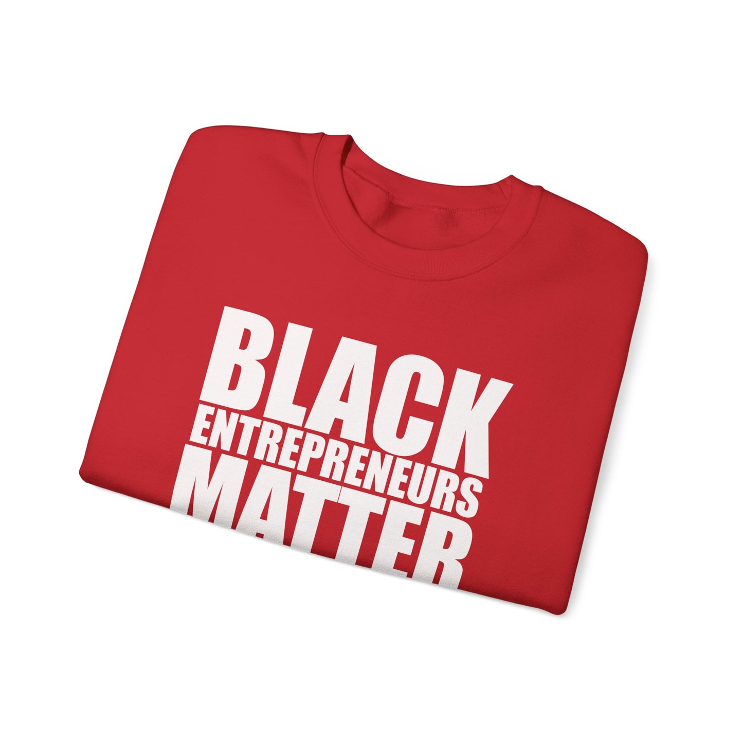 Black Entrepreneurs Matter Unisex Heavy Blend™ Crewneck Sweatshirt