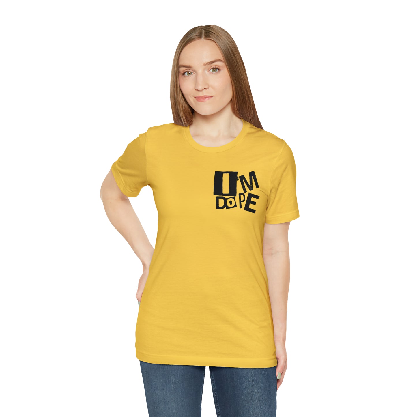 I'm Dope Unisex Jersey Short Sleeve Tee