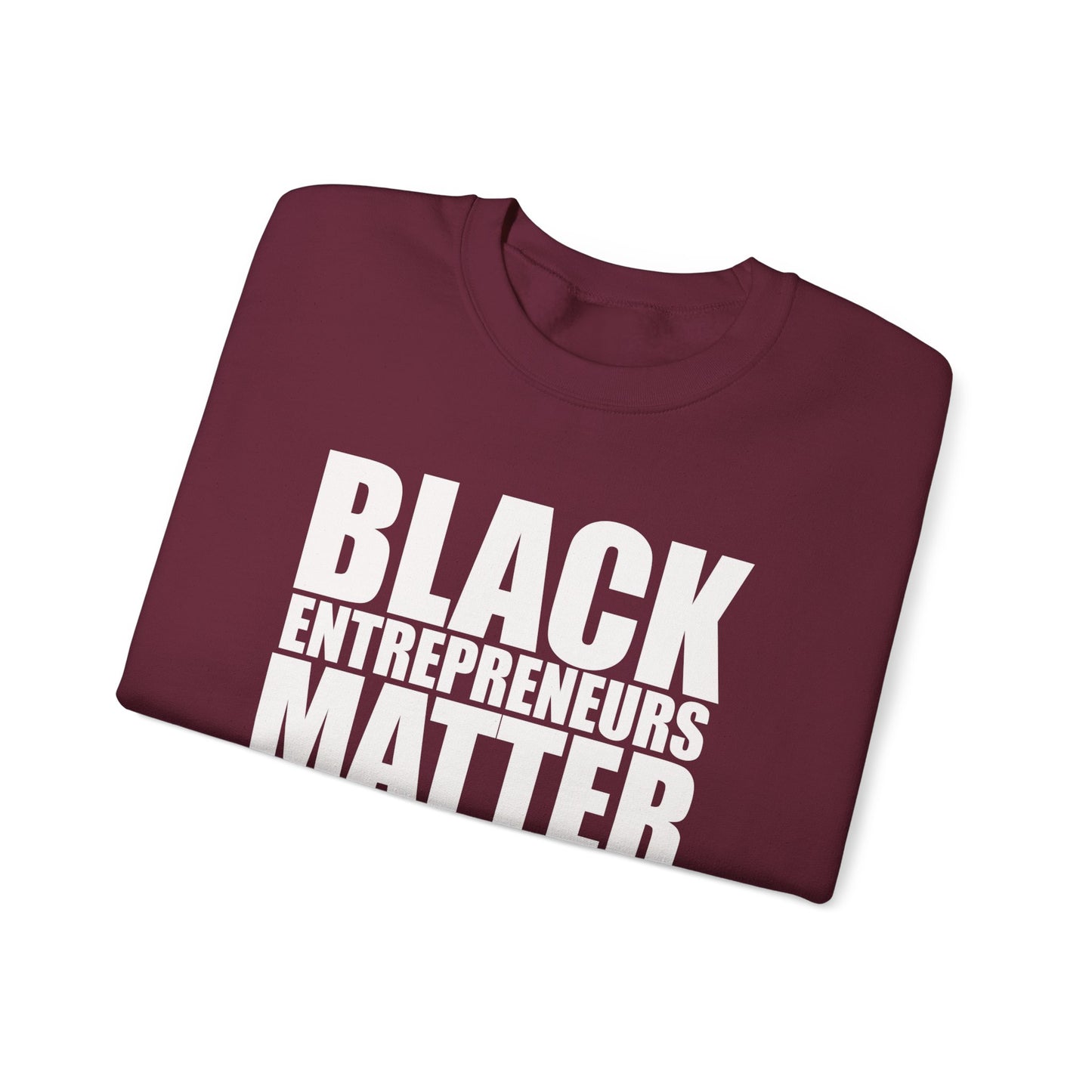 Black Entrepreneurs Matter Unisex Heavy Blend™ Crewneck Sweatshirt