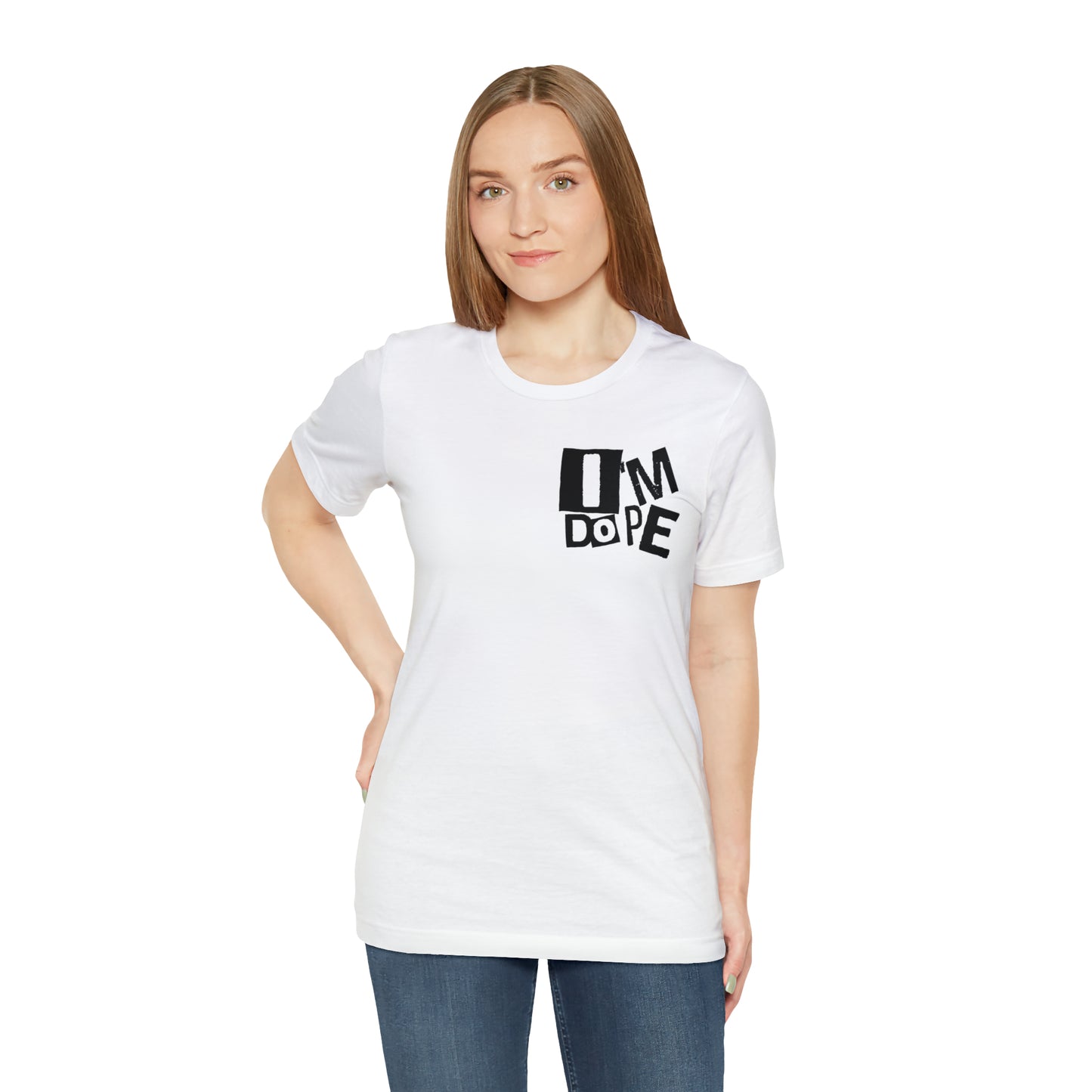 I'm Dope Unisex Jersey Short Sleeve Tee