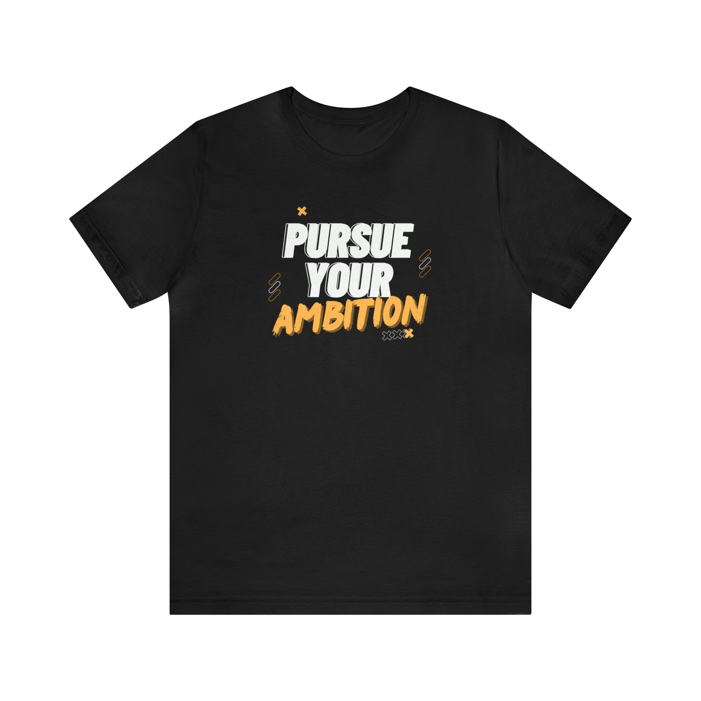 Ambition Unisex Jersey Short Sleeve Tee