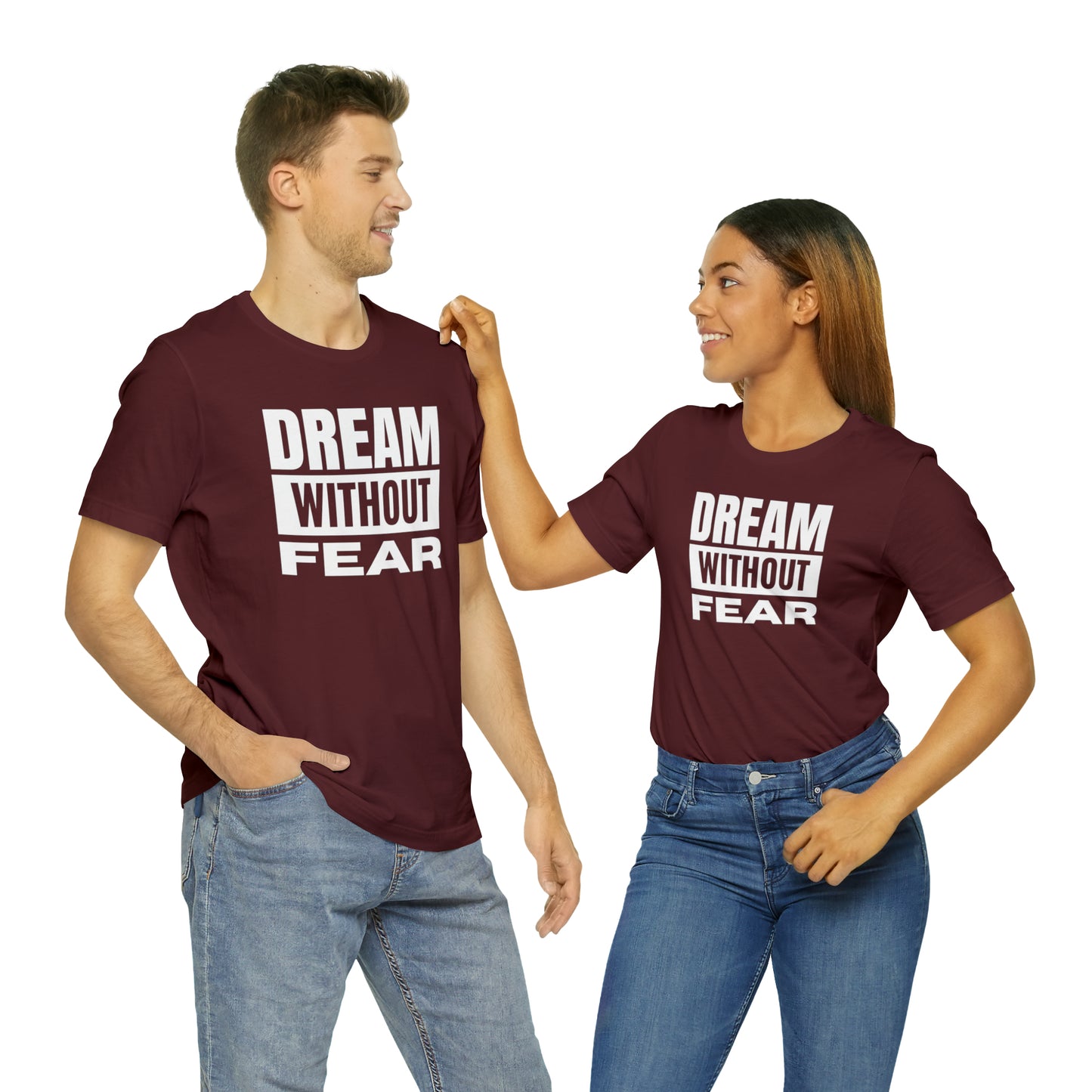 Dream Without Fear Unisex Jersey Short Sleeve Tee