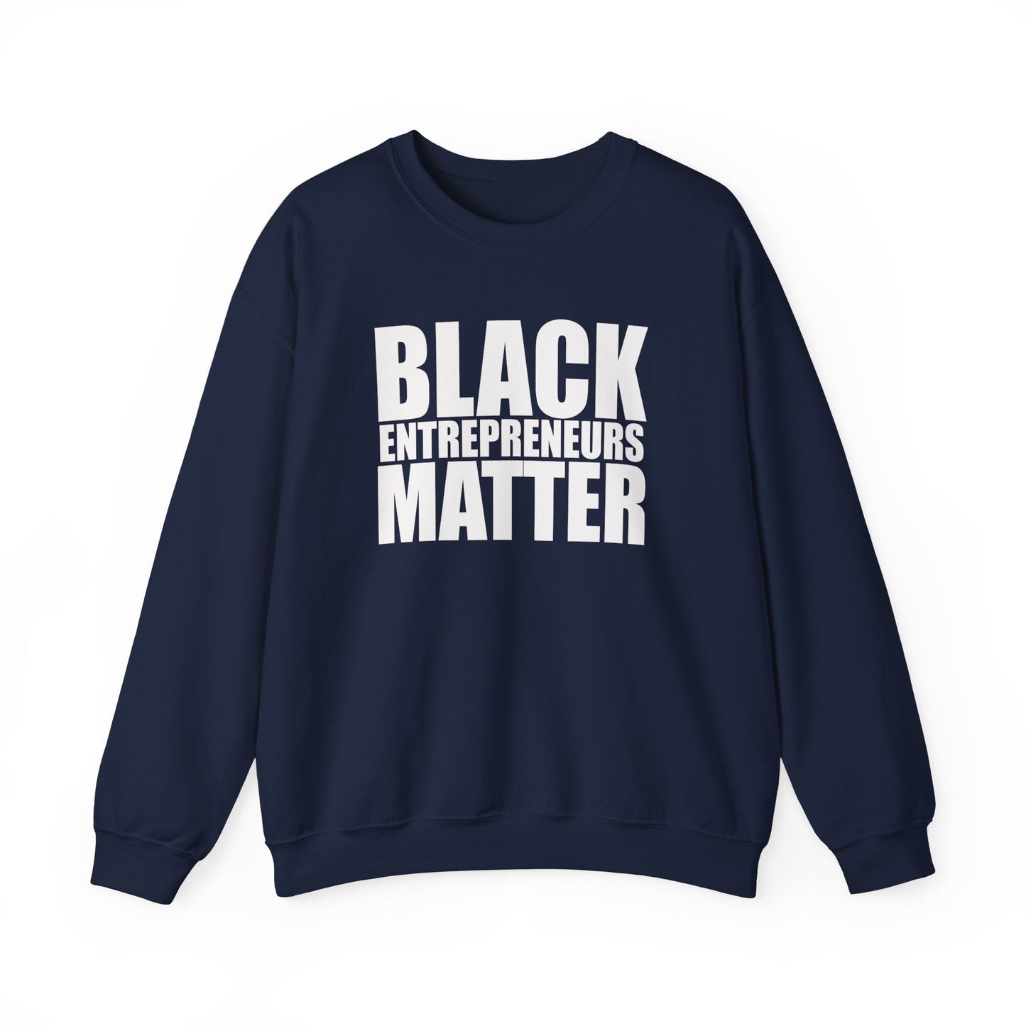 Black Entrepreneurs Matter Unisex Heavy Blend™ Crewneck Sweatshirt