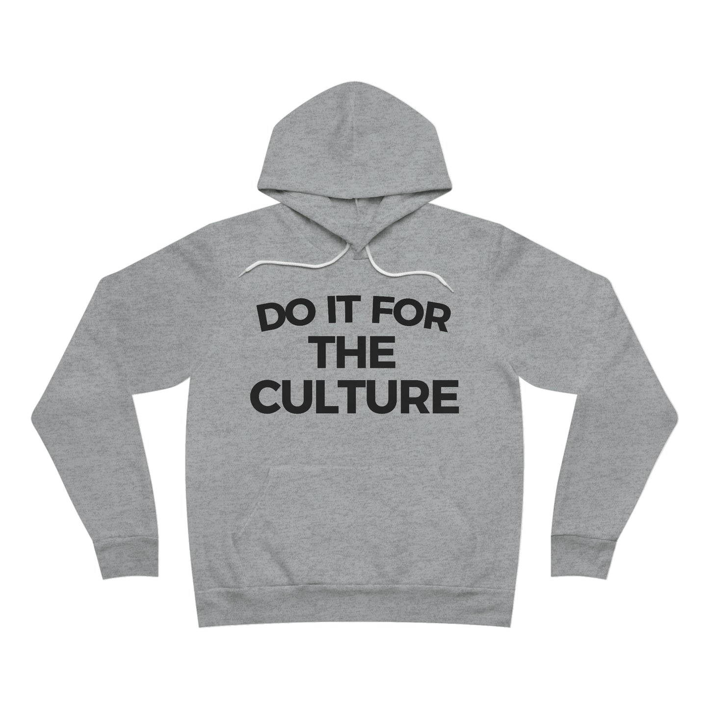 Do It For The Culture Sponge Fleece Pullover Hoodie