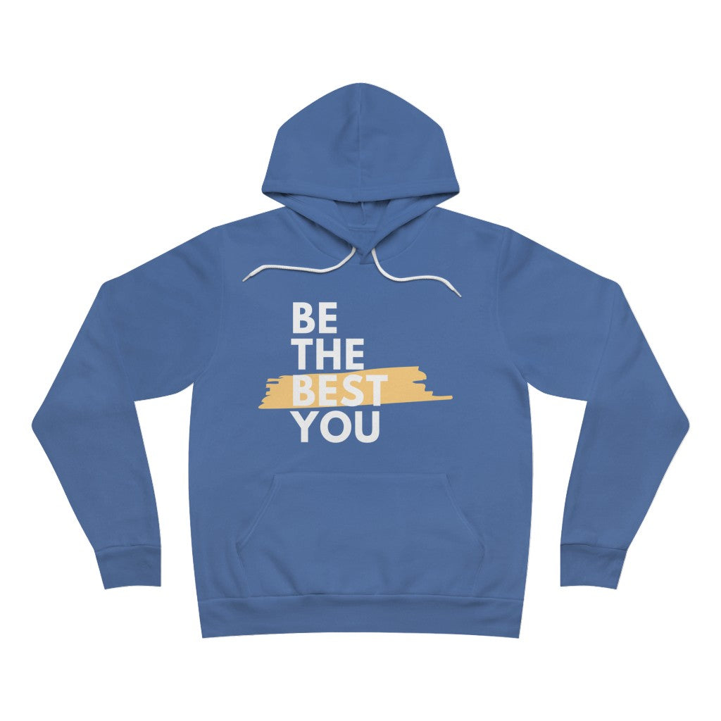 Be The Best You Unisex Sponge Fleece Pullover Hoodie