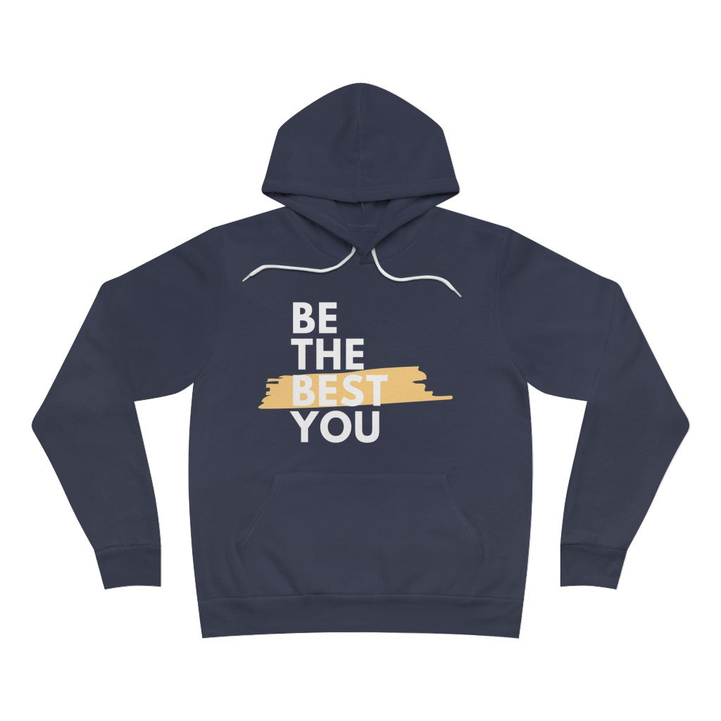 Be The Best You Unisex Sponge Fleece Pullover Hoodie