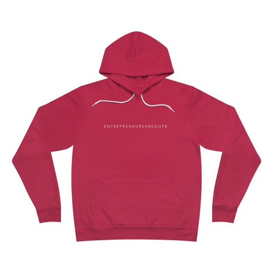 Entrepreneurs Are Dope Hoodie