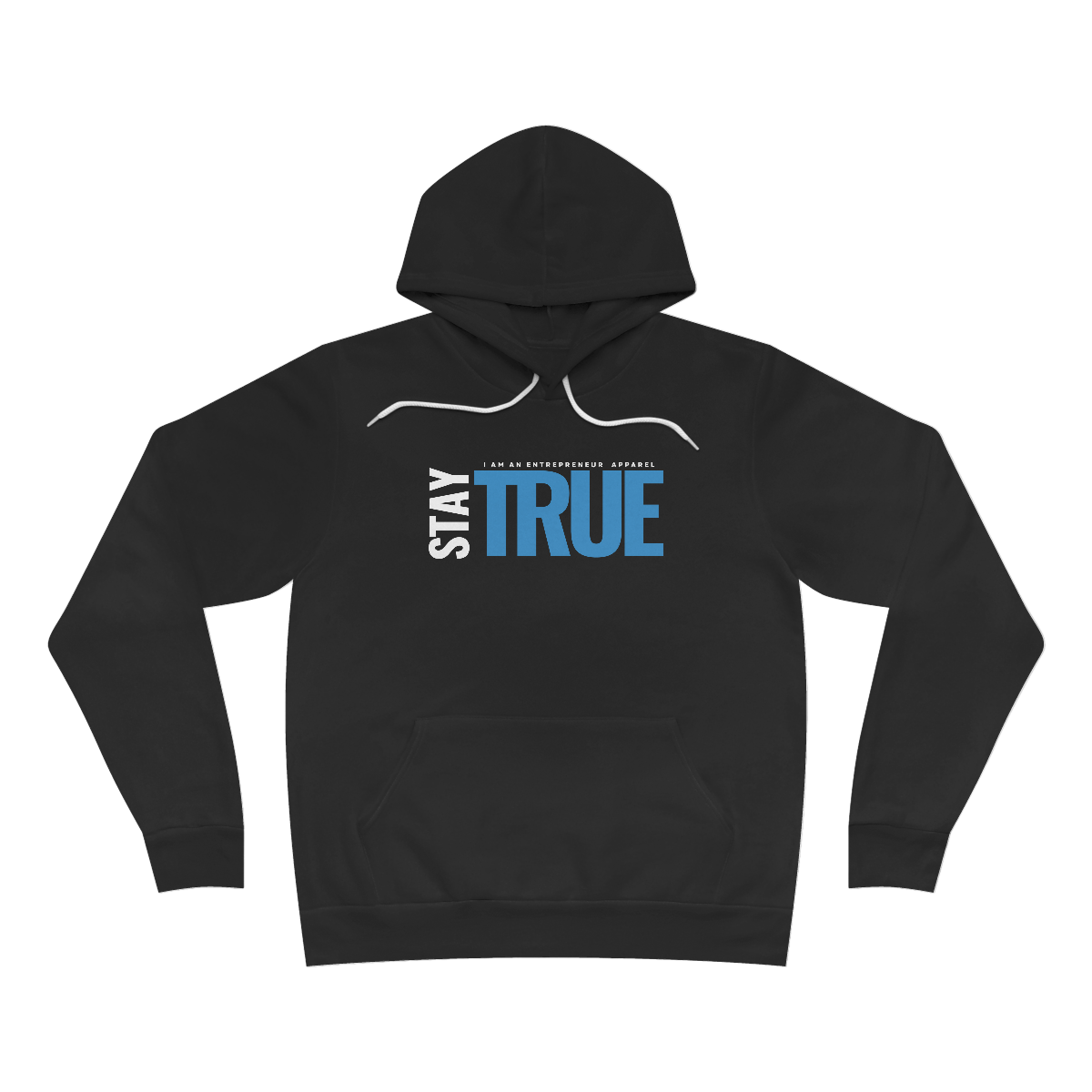 Stay True Unisex Sponge Fleece Pullover Hoodie