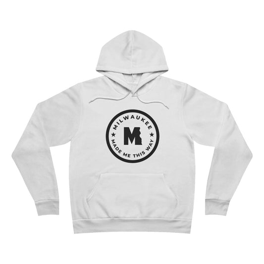 Milwaukee Made Me This Way Unisex Pullover Hoodie